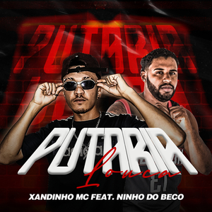Putaria Louca (feat. Ninho do beco)