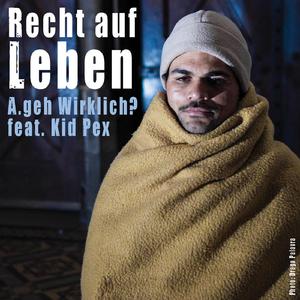 Recht auf Leben feat. Kid Pex