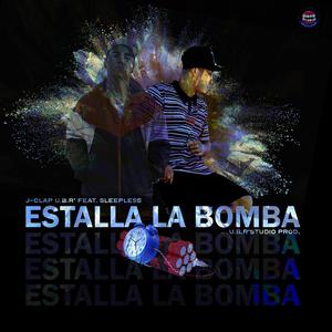 Estalla la bomba (feat. Sleepless)