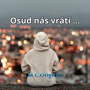 Osud nás vrátí ...
