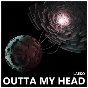 Outta My Head