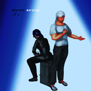 mournin'morning