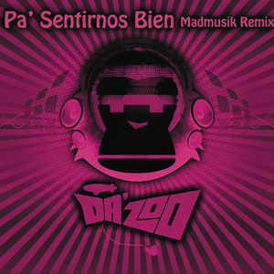 Pa' Sentirnos Bien (Madmusik Remix)