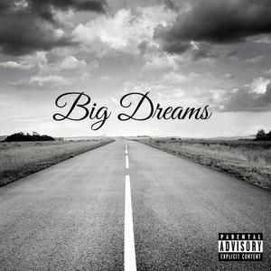 Big Dreams