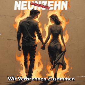 wir verbrennen zusammen