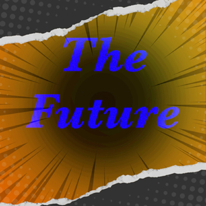 The Future