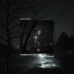 moonlight on the river (best part looped + slowed)