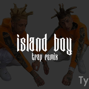 Island Boy (feat. Flyy Soulja & KodiyakRedd) (TylerOTB Trap Remix)