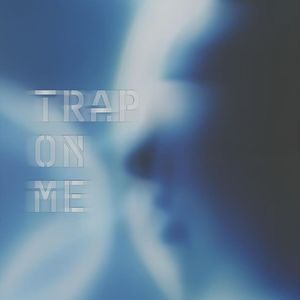 Trap on me（prod.Drecyy)
