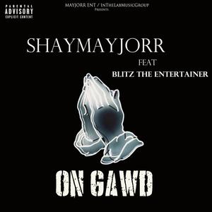 On Gawd (feat. Blitz the Entertainer)