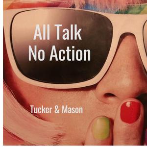 All Talk No Action (feat. Lucy Buncombe)
