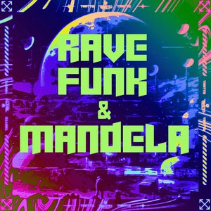 Rave Funk & Mandela (feat. Mc Nauan, MC DIGUIN, MC Buraga & MT NO BEAT)