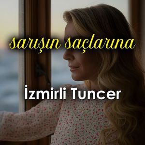 Sarışın Saçlarına