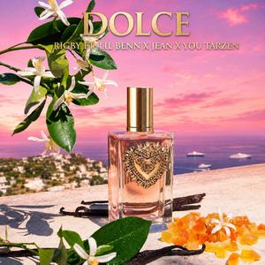 DOLCE (feat. JEAN EL ETERNO, RIGBY, YOU TARZEN & VISION IN THE MUSIC P)