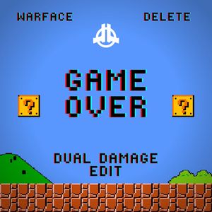 Game Over (Dual Damage Edit)