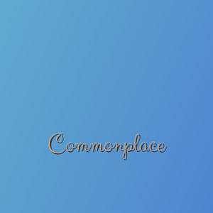 Commonplace