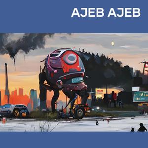 Ajeb Ajeb