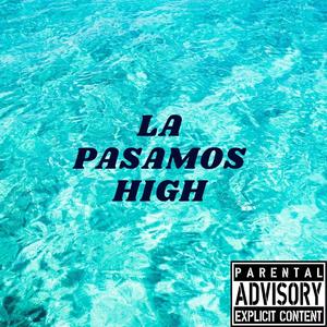La Pasamos High
