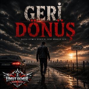 GERİ DÖNÜŞ