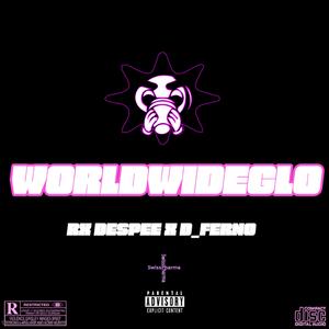 WORLDWIDEGLO (feat. D_Ferno)
