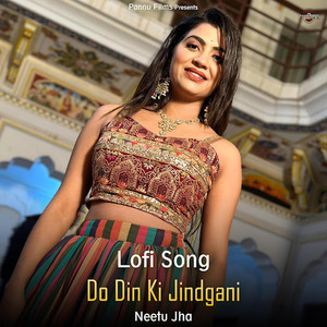 Do Din Ki Jindgani (Lofi Remix)