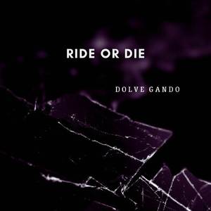 ride or die