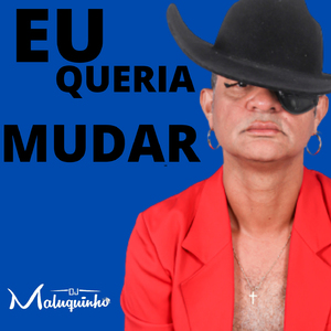Eu Queria Mudar
