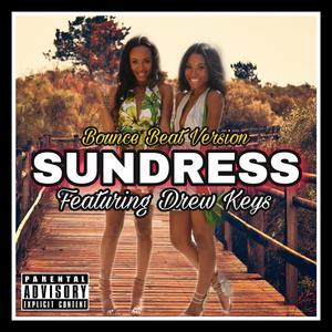 Sundress (feat. Drew Keys) (Bounce Beast Version) (Bounce Beast Version)