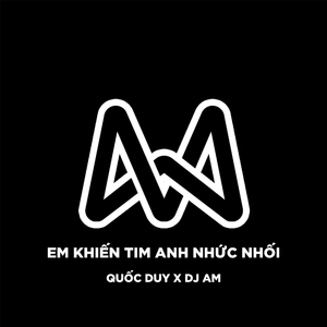 Em Khiến Tim Anh Nhức Nhối (Quốc Duy Remix)