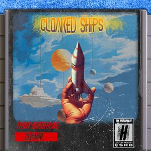 Cloaked Ships (feat. clrwtr)