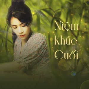 Niệm Khúc Cuối