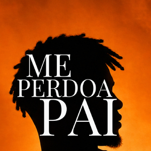 Me Perdoa Pai