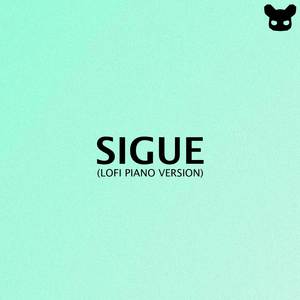 Sigue (Lofi Piano Version)
