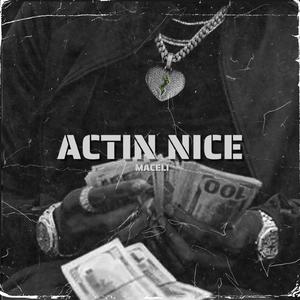 Actin Nice (feat. DJ Flyminds)