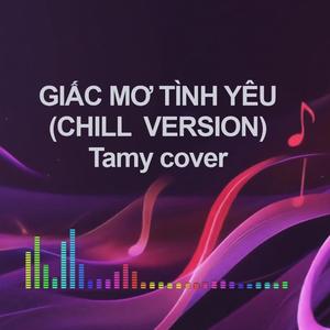 Giấc Mơ Tình Yêu-Tamy cover (R&B Version)