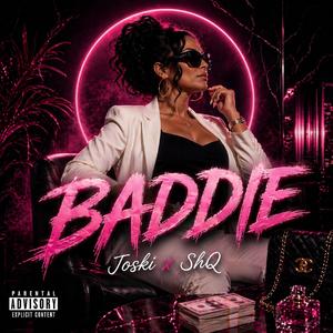 Baddie (feat. ShQ)