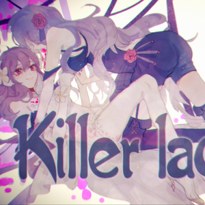 Killer lady（翻自 Gumi）