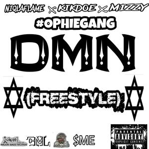 DMN (feat. Mizzy & Kikdoe)