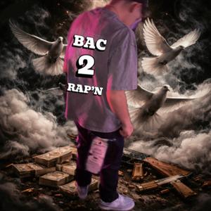 bac 2 rap'n