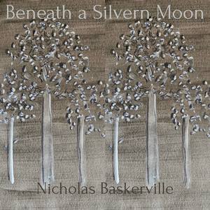 Beneath a Silvern Moon