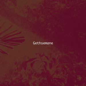 Gethsemane