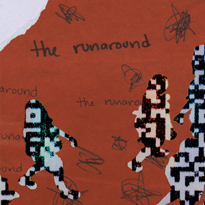 the runaround