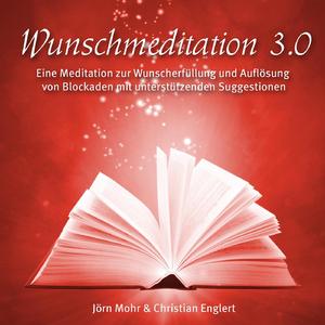 Wunschmeditation 3.0 (Geführte Meditation zum Aufwachen)
