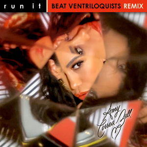Run It (Beat Ventriloquists Remix)