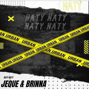 Naty Naty (feat. Brinna)