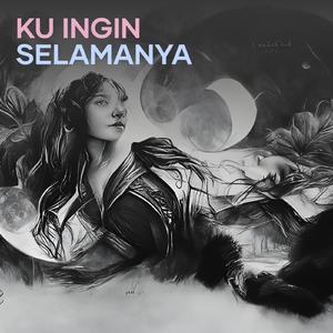 Ku Ingin Selamanya