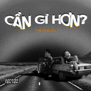 Cần Gì Hơn ? (KienThien feat. VH2T Remix)
