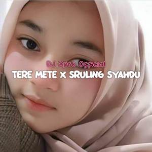 DJ TERE METE X SRULING SYAHDU