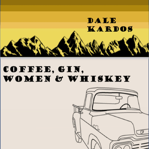 Coffee, Gin, Women and Whiskey