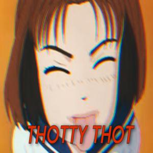 Thotty Thot